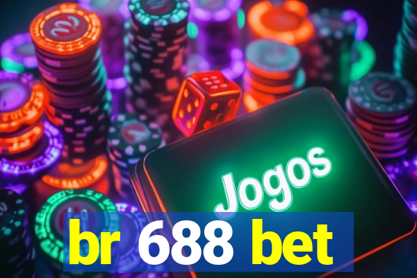 br 688 bet